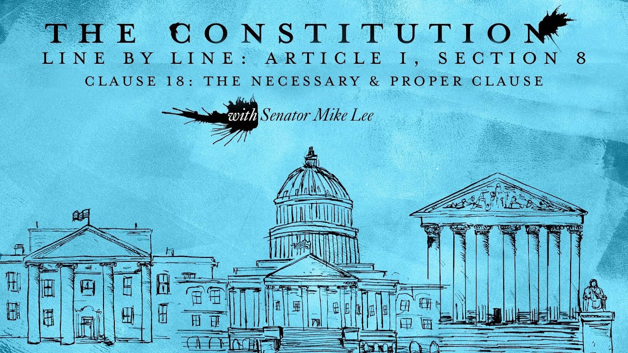 The Constitution Line By Line W Sen Mike Lee Article I Section 8 